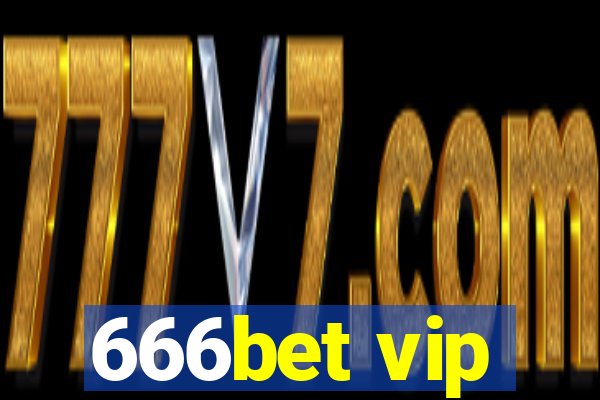 666bet vip